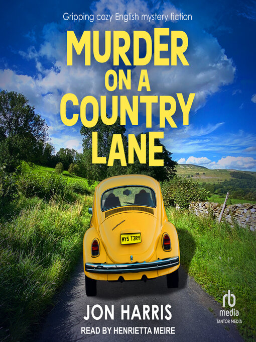 Title details for MURDER ON a COUNTRY LANE by Jon Harris - Available